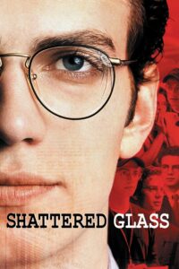 Shattered Glass ล้วงลึกจอมลวงโลก