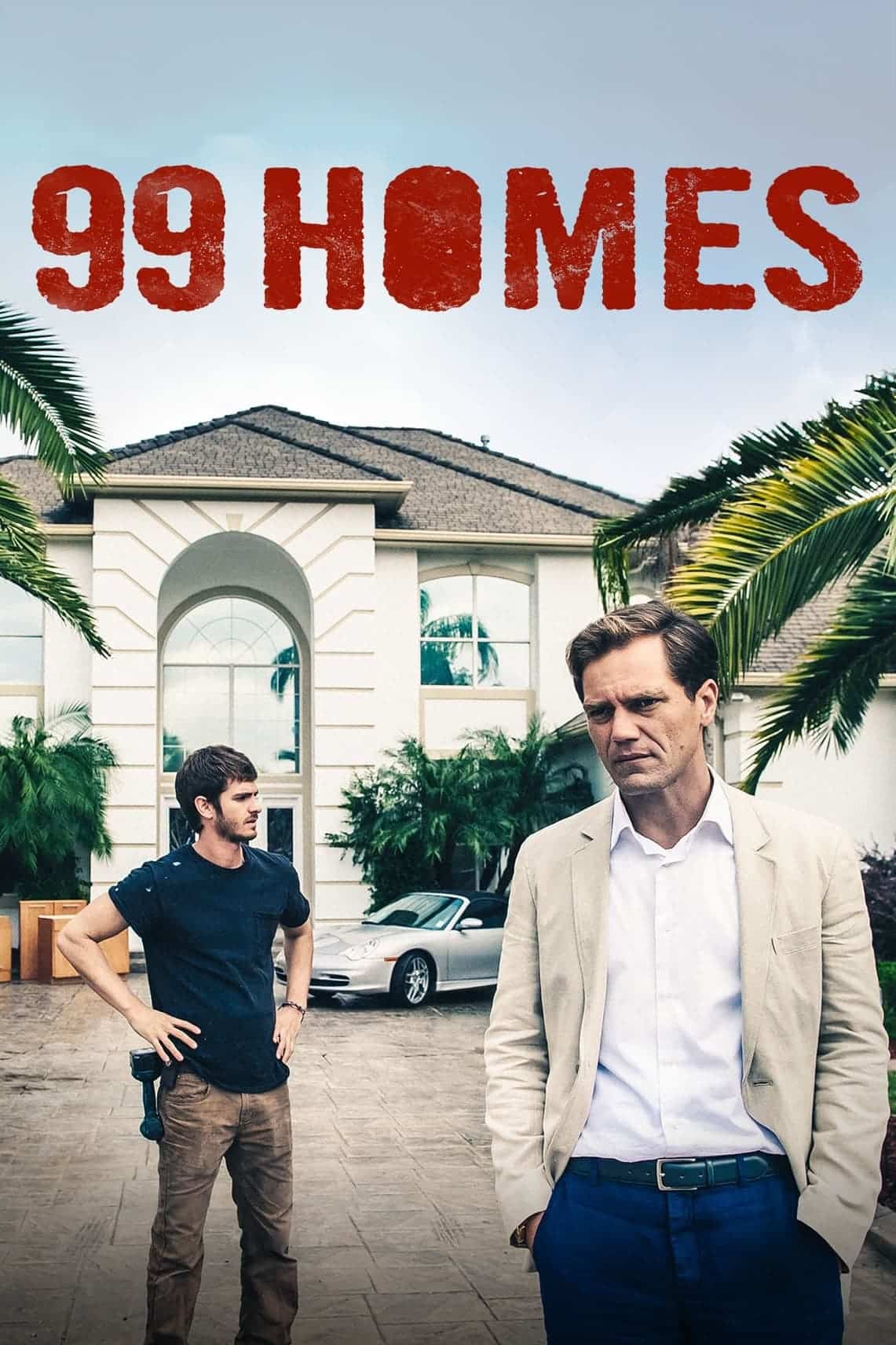 99 Homes 99 โฮมส์