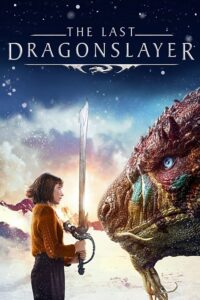 The Last Dragonslayer นักล่ามังกรคนสุดท้าย