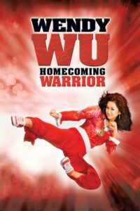 Wendy Wu: Homecoming Warrior เว็นดี้ วู สาวน้อยนักสู้