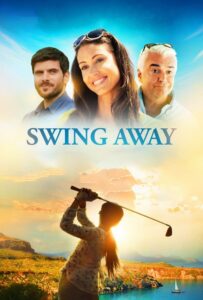 Swing Away สวิงชีวิตพิชิตฝัน