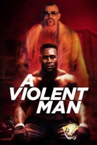 A Violent Man นักรบเลือดเดือด