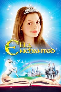 Ella Enchanted เจ้าหญิงมนต์รักมหัศจรรย์