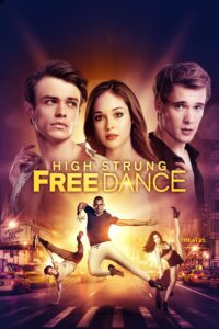 High Strung Free Dance จังหวะนี้หยุดโลก