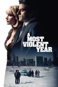 A Most Violent Year ปีอันตรายที่สุด