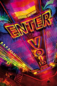 Enter the Void – โลกวิญญาณแห่งมืด