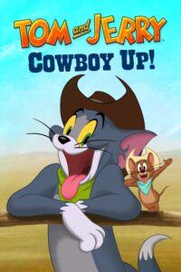 Tom and Jerry Cowboy Up! ทอม&เจอรี่