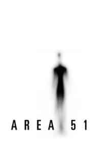 Area 51 แอเรีย 51: บุกฐานลับ ล่าเอเลี่ยน