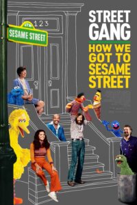 Street Gang: How We Got to Sesame เส้นทางสู่เซซามีสตรีท