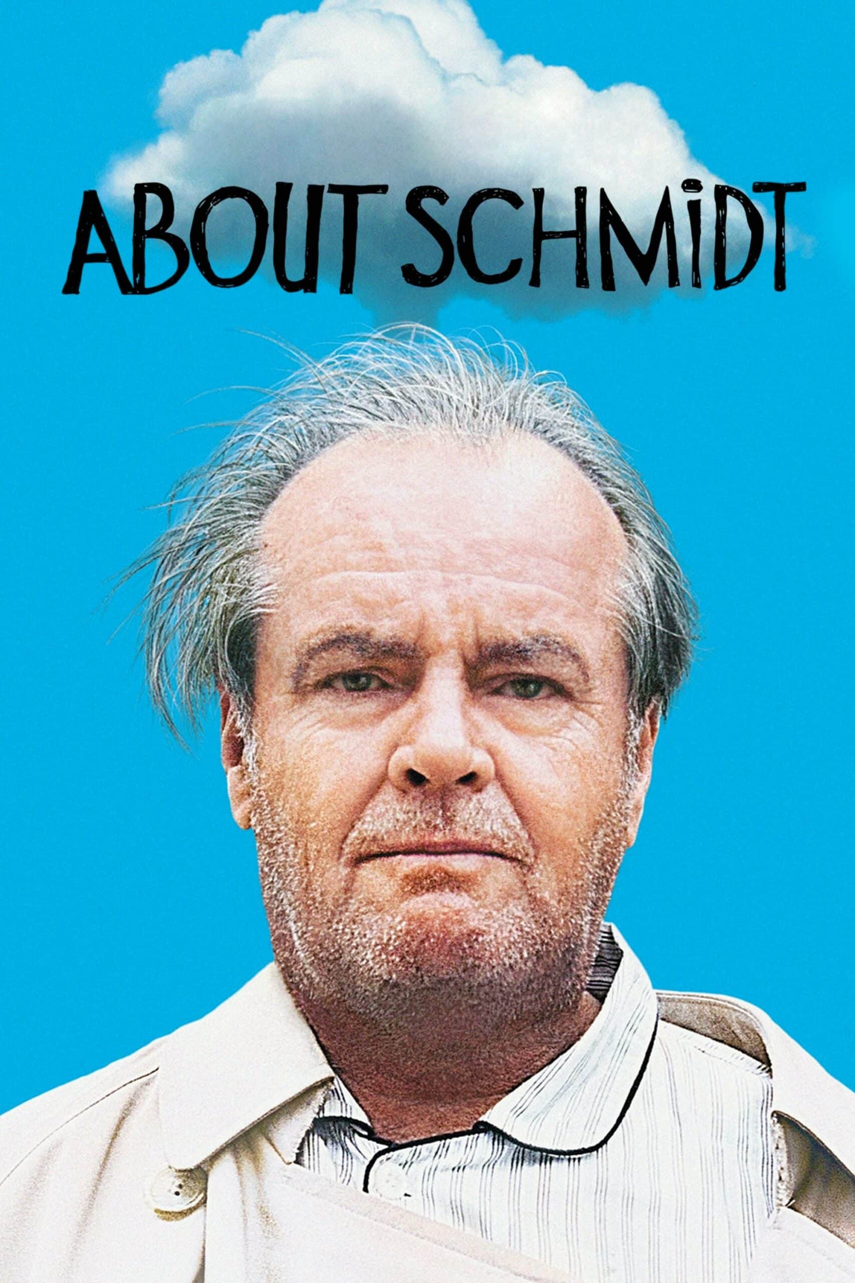 About Schmidt ชีวิตลิขิตเอง