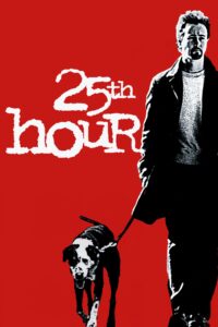 25th Hour 25 ช.ม. ชนเส้นตาย