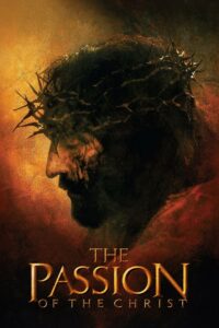 The Passion of the Christ เดอะ พาสชั่น ออฟ เดอะ ไครสต์