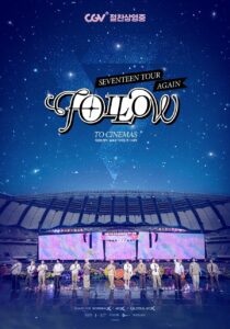 SEVENTEEN TOUR ‘FOLLOW’ Again to Cinema เซเว่นทีน ทัวร์ ‘ฟอลโลว์’ อีกครั้งในโรงภาพยนตร์