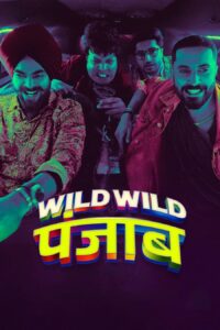 Wild Wild Punjab ปัญจาบป่วน มันส์ ฮา