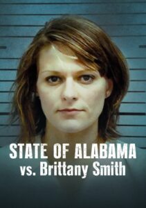 State of Alabama vs. Brittany Smith “รัฐแอละแบมา ปะทะ บริตทานี สมิธ”