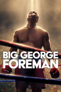 Big George Foreman จอร์จ โฟร์แมน ด้วยกำปั้นและศรัทธา