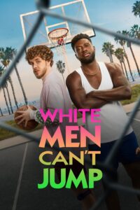 White Men Can’t Jump “เกมเดิมพัน ชายเดือด”