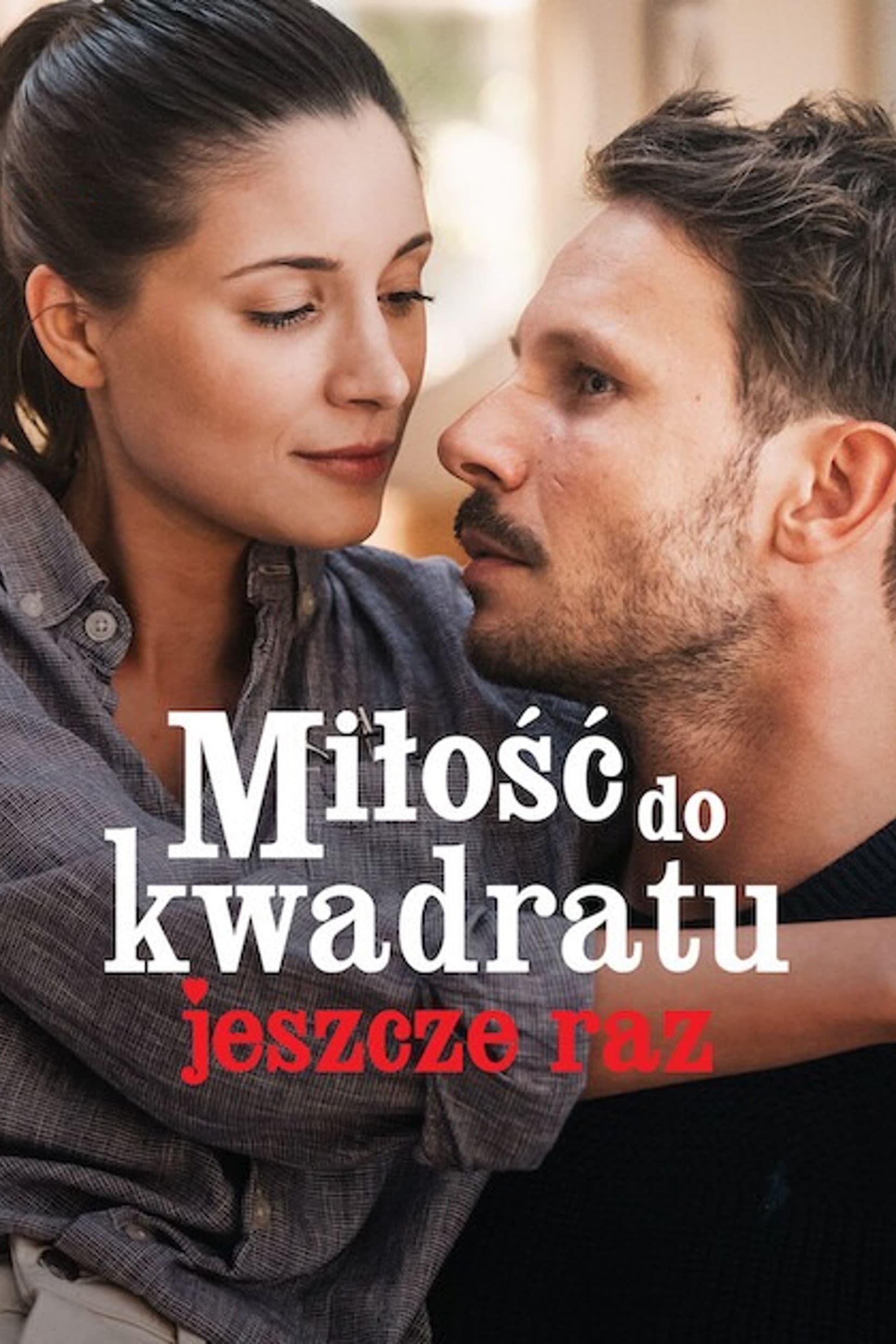 Milosc do kwadratu jeszcze raz ความรักกำลังสอง (อีกแล้ว)