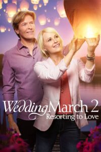 Wedding March 2: Resorting to Love”วิวาห์อลเวง 2: รีสอร์ทแห่งรัก”