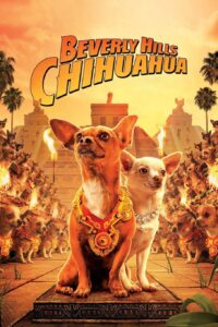 Beverly Hills Chihuahua คุณหมาไฮโซ โกบ้านนอก