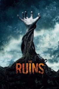 The Ruins แดนร้างกระชากวิญญาณ